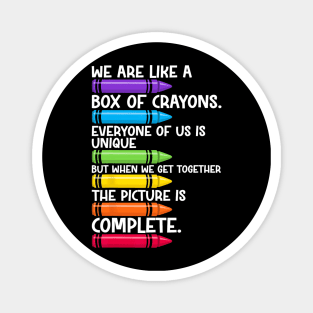 Back To School Teacher We Are Like A Box Of Crayons Magnet